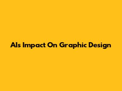 AI's Impact On Graphic Design