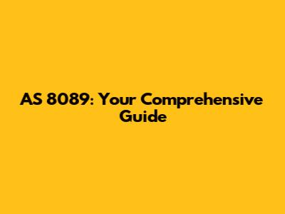 AS 8089: Your Comprehensive Guide