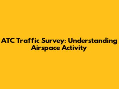 ATC Traffic Survey: Understanding Airspace Activity
