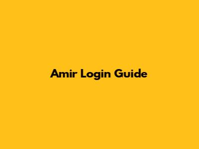 Amir Login Guide