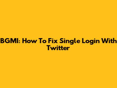 BGMI: How To Fix Single Login With Twitter