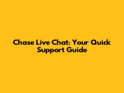 Chase Live Chat: Your Quick Support Guide