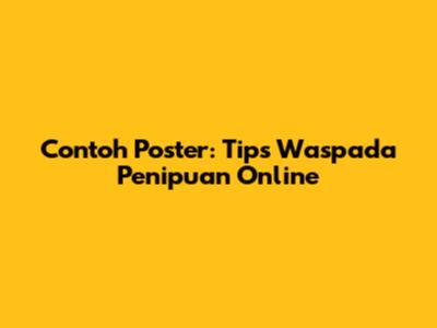 Contoh Poster: Tips Waspada Penipuan Online