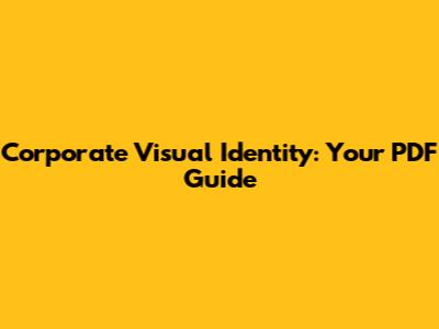 Corporate Visual Identity: Your PDF Guide