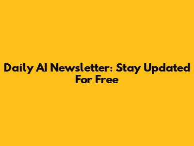Daily AI Newsletter: Stay Updated For Free