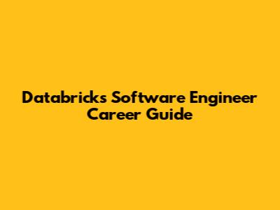 Databricks Software Engineer Career Guide