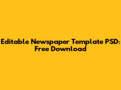 Editable Newspaper Template PSD: Free Download