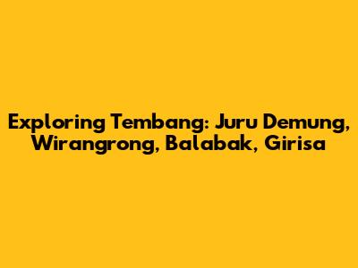 Exploring Tembang: Juru Demung, Wirangrong, Balabak, Girisa