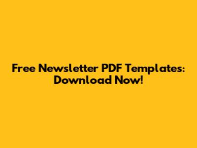 Free Newsletter PDF Templates: Download Now!