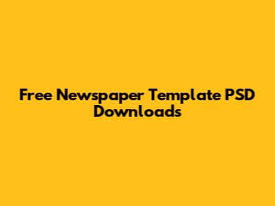 Free Newspaper Template PSD Downloads