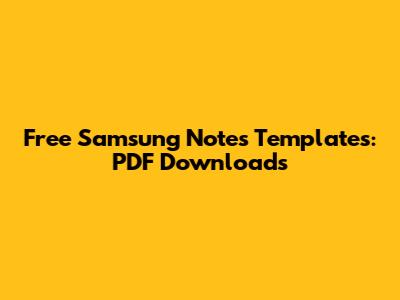 Free Samsung Notes Templates: PDF Downloads