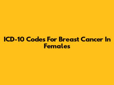 ICD-10 Codes For Breast Cancer In Females