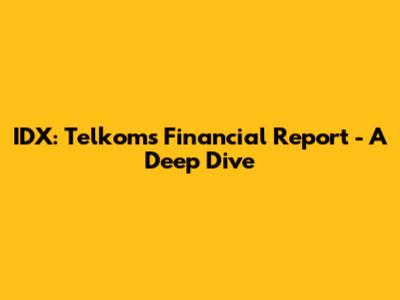 IDX: Telkom's Financial Report - A Deep Dive