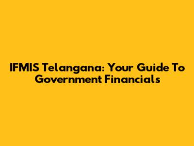 IFMIS Telangana: Your Guide To Government Financials