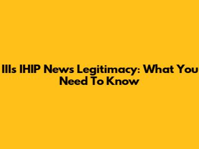 IIIs IHIP News Legitimacy: What You Need To Know