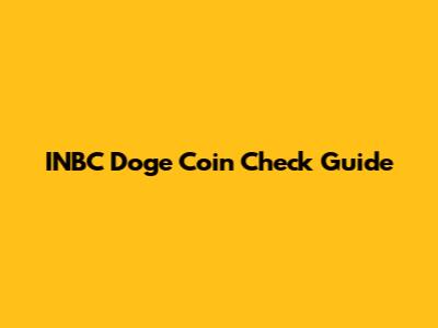 INBC Doge Coin Check Guide
