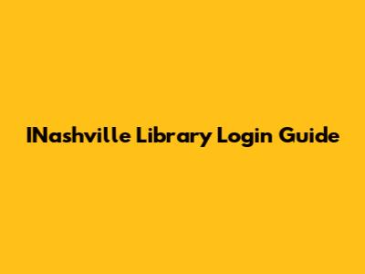 INashville Library Login Guide
