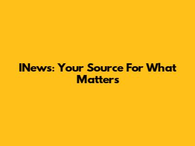 INews: Your Source For What Matters