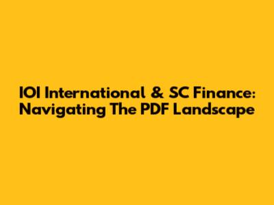 IOI International & SC Finance: Navigating The PDF Landscape