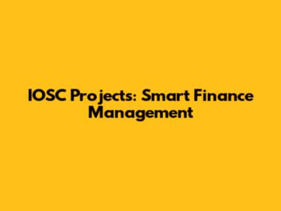 IOSC Projects: Smart Finance Management