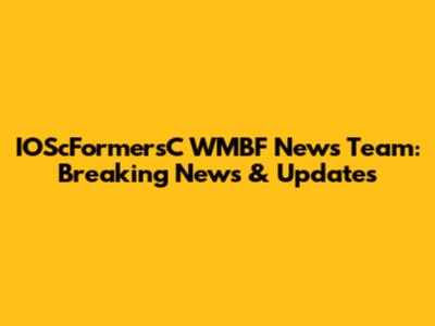 IOScFormersC WMBF News Team: Breaking News & Updates