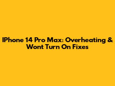 IPhone 14 Pro Max: Overheating & Won't Turn On Fixes