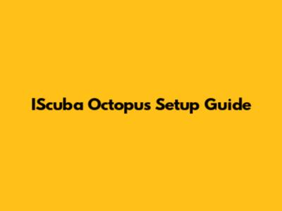 IScuba Octopus Setup Guide