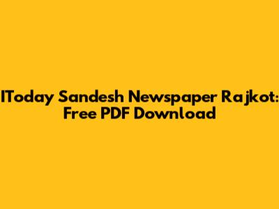 IToday Sandesh Newspaper Rajkot: Free PDF Download