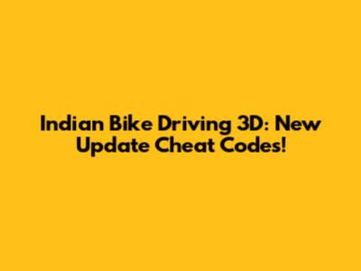 Indian Bike Driving 3D: New Update Cheat Codes!