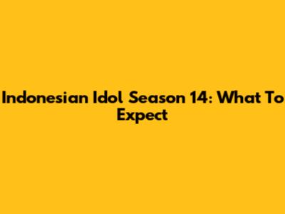 Indonesian Idol Season 14: What To Expect