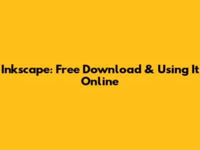 Inkscape: Free Download & Using It Online