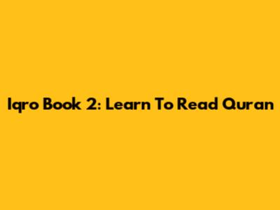 Iqro Book 2: Learn To Read Quran