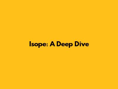 Isope: A Deep Dive