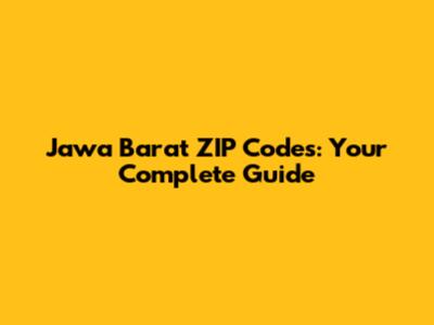 Jawa Barat ZIP Codes: Your Complete Guide