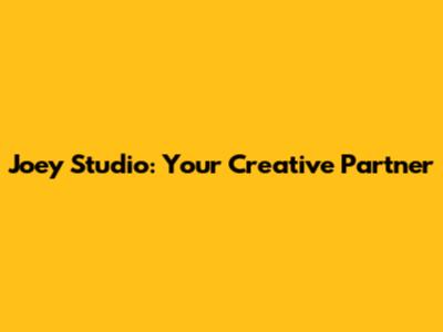 Joey Studio: Your Creative Partner