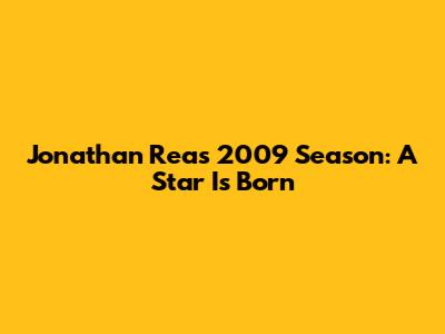 Jonathan Rea's 2009 Season: A Star Is Born