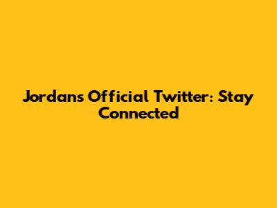 Jordan's Official Twitter: Stay Connected