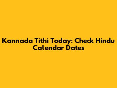 Kannada Tithi Today: Check Hindu Calendar Dates
