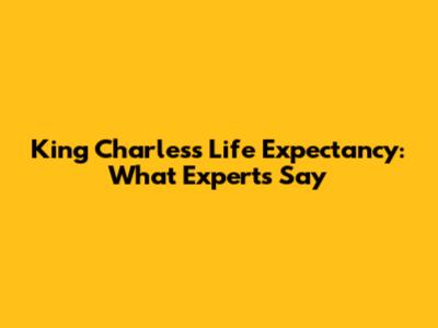 King Charles's Life Expectancy: What Experts Say
