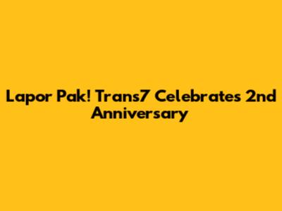 Lapor Pak! Trans7 Celebrates 2nd Anniversary