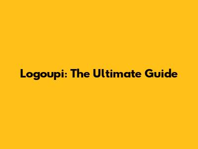 Logoupi: The Ultimate Guide