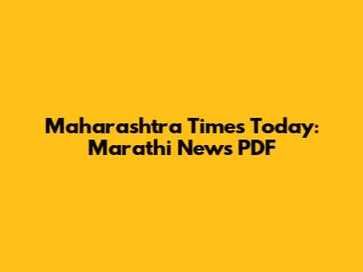Maharashtra Times Today: Marathi News PDF