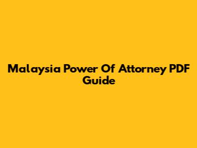 Malaysia Power Of Attorney PDF Guide