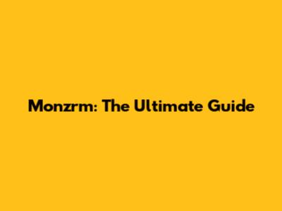 Monzrm: The Ultimate Guide