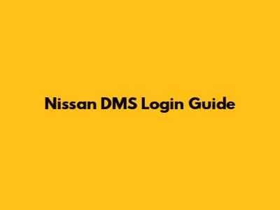 Nissan DMS Login Guide