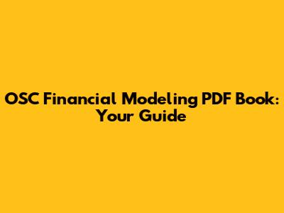 OSC Financial Modeling PDF Book: Your Guide