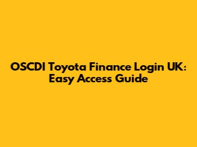 OSCDI Toyota Finance Login UK: Easy Access Guide