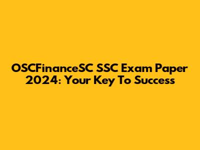 OSCFinanceSC SSC Exam Paper 2024: Your Key To Success