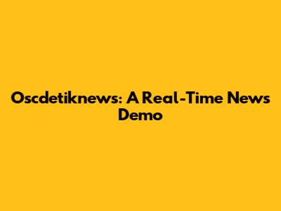 Oscdetiknews: A Real-Time News Demo