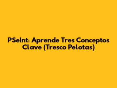 PSeInt: Aprende Tres Conceptos Clave (Tresco Pelotas)